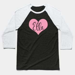 First name Ella Baseball T-Shirt